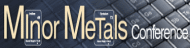 Minor Metals Conference