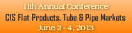 11th Annual Conference CIS Flat Products, Tube & Pipe Markets