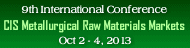 9th International Conference CIS Metallurgical Raw Materials Markets