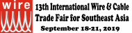 13th International Wire & Cable Trade Fair for Southeast Asia