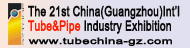 21st Guangzhou International Tube and Pipe Industry Exhibition