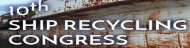 10th Ship Recycling Congress