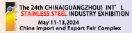 The 24th China (Guangzhou) Intl Stainless Steel Industry Exhibition
